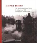 Buchempfehlung: Leipzig brennt -  Der Untergang am 4. 12 1943