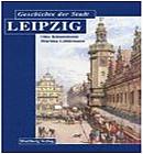 Die Geschichteder Stadt Leipzig