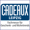 CADEAUX Leipzig - Fachmesse für Geschenk- und
Wohntrends
