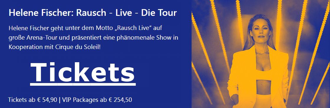 Helene Fischer Tourkalender 2023 / 2024  mit Konzert Ticketservice