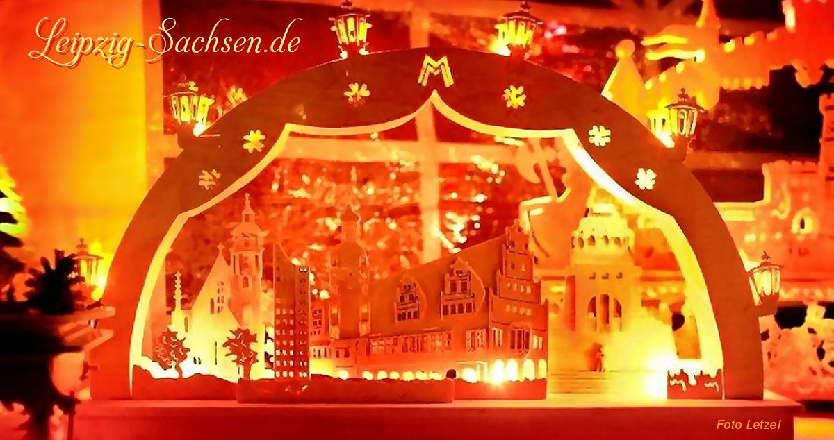 Bild: Sächsische Weihnachtskunst - Schwibbogen Holzkunst aus dem Erzgebirge mit Leipzig-Motiven auf dem Weihnachtsmarkt
