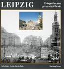 Fotobuchband: Leipzig Fotografien Gestern und heute