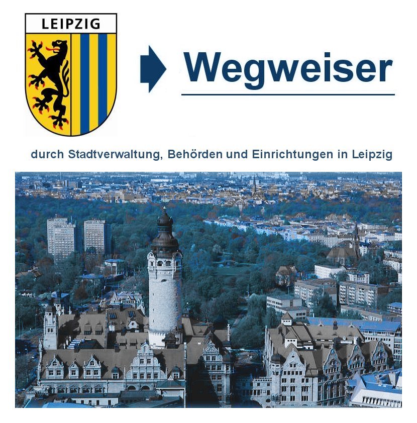 Wegweiser Stadtverwaltung und Beh�rden der Stadt Leipzig