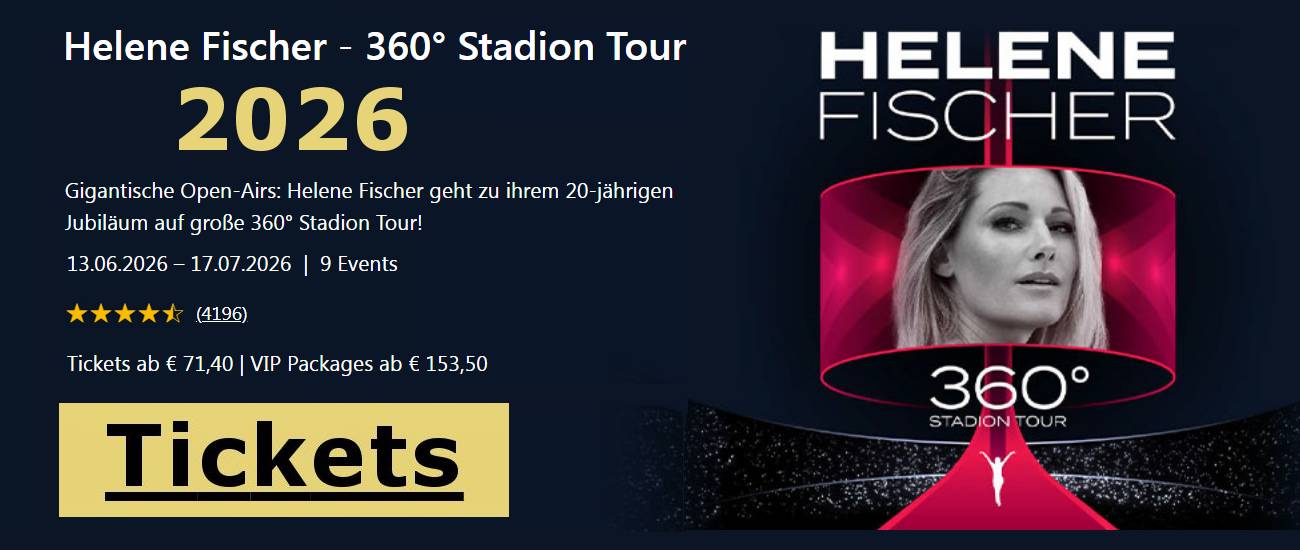 Helene Fischer Tourkalender 2025 / 2026  mit Konzert Ticketservice