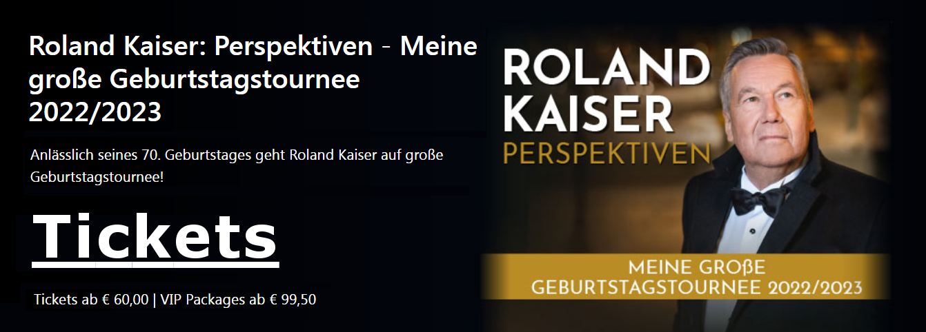Roland Kaiser Tourkalender 2023 / 2024  mit Konzert Ticketservice